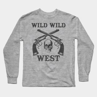 wild wild west Long Sleeve T-Shirt